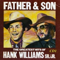 Hank Williams, Jr. - Father & Son (The Greatest Hits Of) (5CD Set)  Disc 1